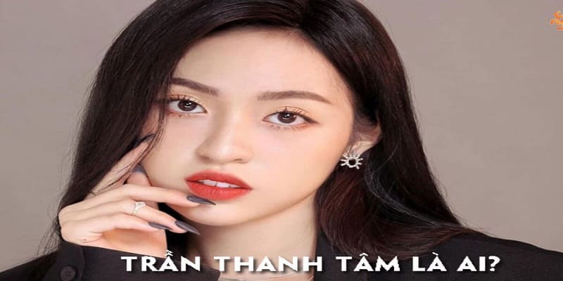 Người đẹp Trần Thanh Tâm
